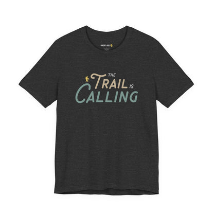 The Trail Is Calling Tee