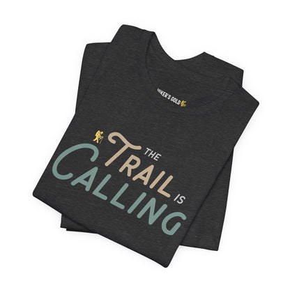 The Trail Is Calling Tee